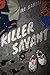Killer Savant by Ike Hamill