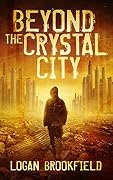 Beyond the Crystal City