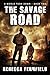 The Savage Road (A World To...
