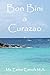 Bon Bini a Curazao (Un mundo lleno de sorpresas) (Spanish Edition)