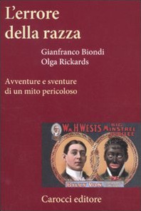 L'errore della razza. Avventure e sventure di un mito pericoloso