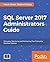 SQL Server 2017 Administrat...