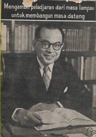 Mengambil Peladjaran dari Masa Lampau untuk Membangun Masa Datang