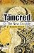 Tancred; Or, The New Crusade: Benjamin Disraeli's Political Novel of Ambition and Adventure