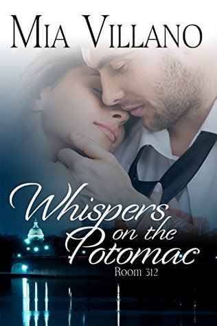 Whispers on the Potomac: Room 312 (Kindle Edition)
