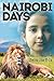 Nairobi Days by Shelina Shariff-Zia