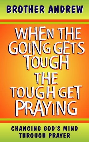 When the Going Gets Tough, the Tough Get Praying