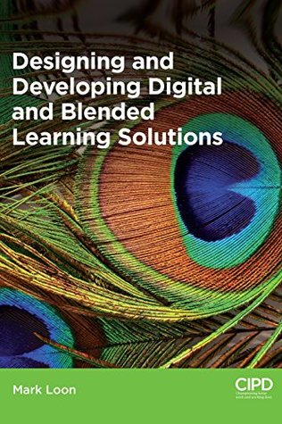 Designing and Developing Digital and Blended Learning Solutions (Cipd)