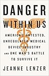 The Danger Within Us by Jeanne Lenzer