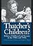 Thatcher's Children?: Polit...