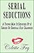 Serial Seductions: A Young Man Is Seduced By A Series Of Sensual Old Grannies (GRANNY 2 Book 7)
