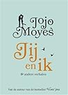 Jij en ik & andere verhalen by Jojo Moyes
