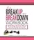 It's a Breakup, Not a Breakdown Workbook by Lisa Steadman