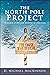 The North Pole Project: In ...