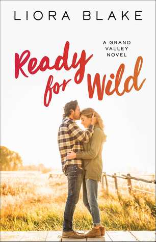 Ready for Wild (Grand Valley, #3)