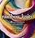 Rainbow Knits: 20 colorful knitting patterns in stripes, ombré shades, and variegated yarns