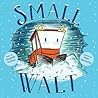 Small Walt by Elizabeth Verdick