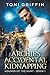 Archie's Accidental Kidnapping (Hounds of the Hunt #1)