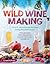 Wild Winemaking