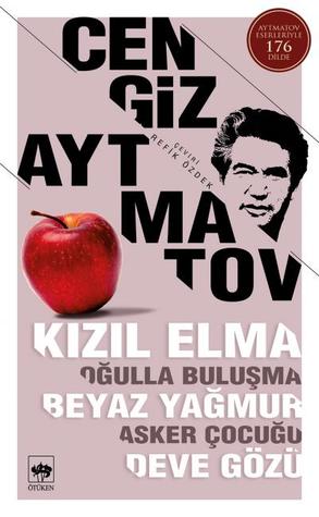 Kızıl Elma, Oğulla Buluşma, Beyaz Yağmur, Asker Çocuğu, Deve Gözü (Paperback)