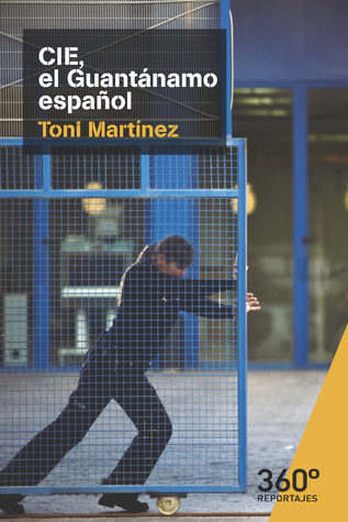 CIE, EL GUANTANAMO ESPAÑOL