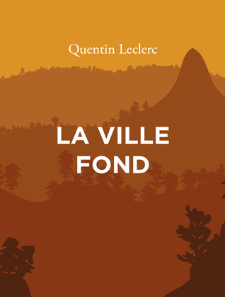 La Ville fond (Paperback)
