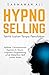 Hypnoselling: Taktik Jualan...