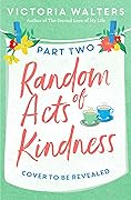 Random Acts of Kindness Part 2