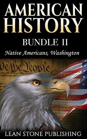 American History: Native Americans & Washington (American History Series Book 2)