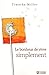 LE BONHEUR DE VIVRE TOUT SIMPLEMENT (NE)