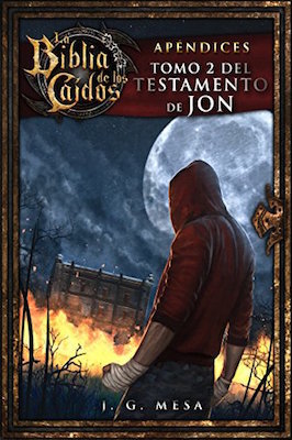La Biblia de los Caídos. Tomo 2 del testamento de Jon