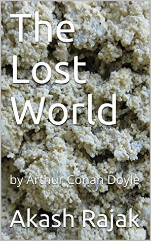 The Lost World : by Arthur Conan Doyle (Kindle Edition)
