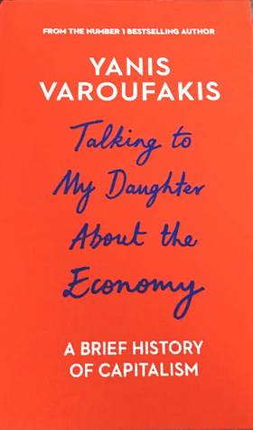 Talking to My Daughter About the Economy: A Brief History of Capitalism