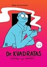 Dr. Kvadratas. Greimas ir jo semiotika by Miglė Anušauskaitė Dr. Kvadratas. Greimas ir jo semiotika by Miglė Anušauskaitė