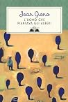 L'uomo che piantava gli alberi by Jean Giono