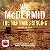 The Mermaids Singing by Val McDermid