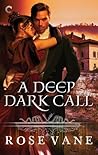 A Deep Dark Call A Deep Dark Call
