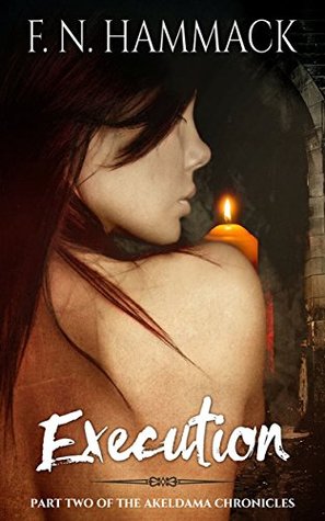 Execution (The Akeldama Chronicles)