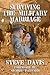 Surviving the Military Marriage by Steve                    Davis
