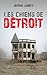 Les Chiens de Détroit by Jérôme Loubry