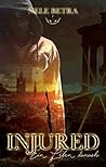 Injured: Ein Leben danach (Living #1) Injured: Ein Leben danach (Living #1)