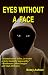 Eyes Without A Face by Betsy Ashton
