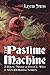 The Pastime Machine: A Lite...