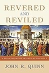Revered and Reviled: A Re-Examination of Vatican Council I