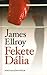 Fekete Dália by James Ellroy