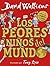 Los peores niños del mundo (Spanish Edition)