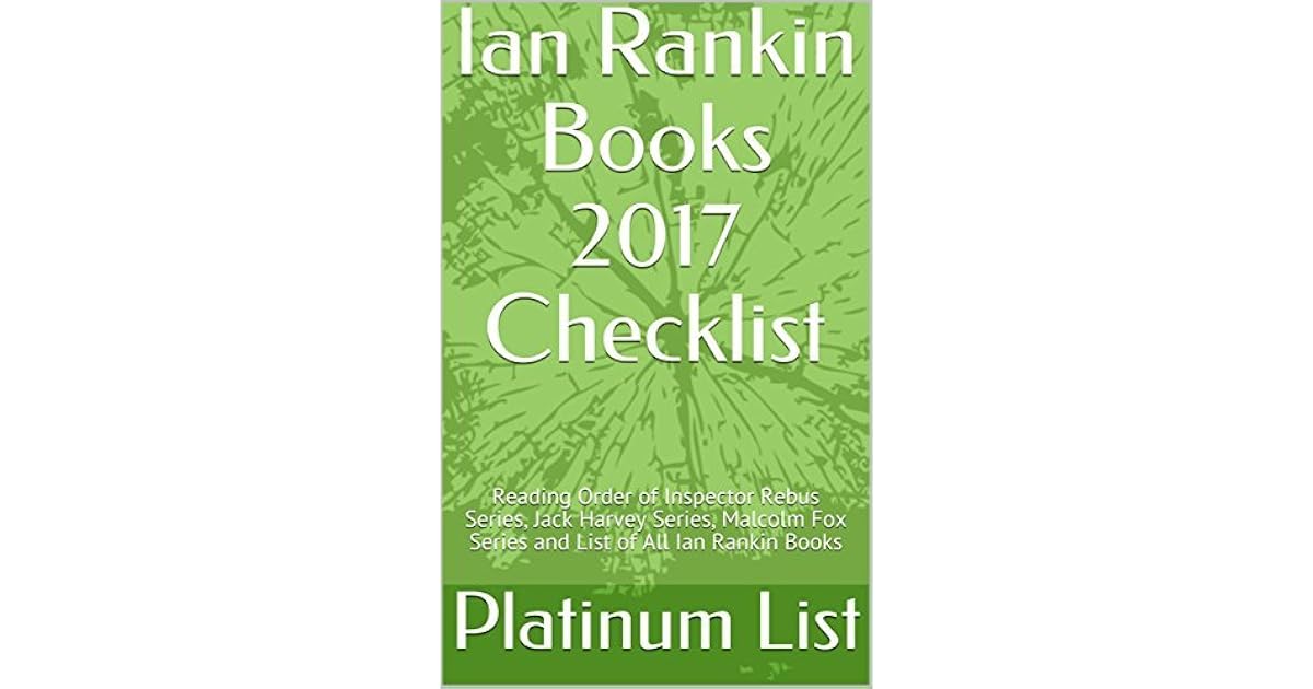 Ian Rankin Books 2017 Checklist Reading Order of Inspector Rebus Series, Jack Harvey Series