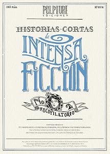Historias Cortas de Intensa Ficción Núm. 2