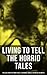 Living to Tell the Horrid Tales by Frederick Douglass