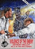 Violence of the Enemy